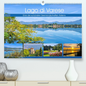 Lago di Varese – Eine der schönsten Seenlandschaften Italiens (Premium, hochwertiger DIN A2 Wandkalender 2022, Kunstdruck in Hochglanz) von LianeM