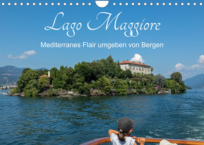 Lago Maggiore – Mediterranes Flair umgeben von Bergen (Wandkalender 2023 DIN A4 quer) von Kuttig,  Siegfried