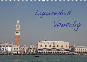 Lagunenstadt Venedig (Wandkalender 2022 DIN A2 quer) von Zajac,  Manfred