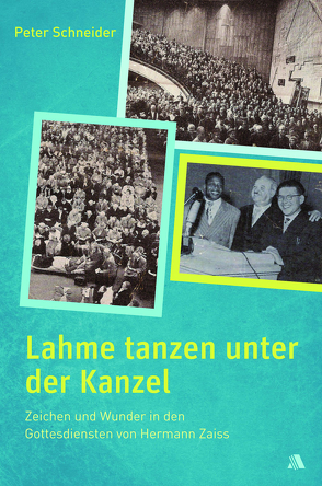 Lahme tanzen unter der Kanzel von Schneider,  Peter