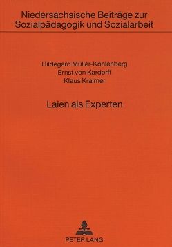 Laien als Experten von Kardorff,  Ernst von, Kraimer,  Klaus, Müller-Kohlenberg,  Hildegard