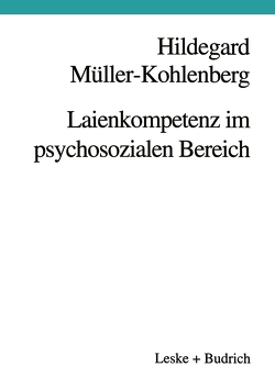 Laienkompetenz im psychosozialen Bereich von Müller-Kohlenberg,  H.