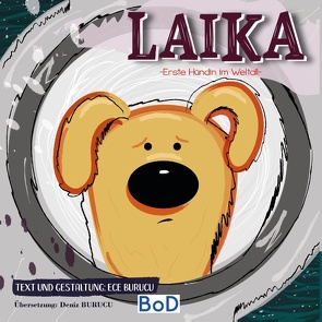 Laika von Burucu,  Ece