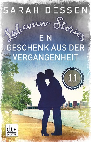 Lakeview Stories 11 – Ein Geschenk aus der Vergangenheit von Dessen,  Sarah, Kosack,  Gabriele