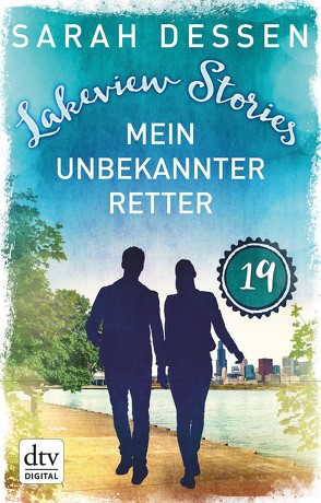 Lakeview Stories 19 – Mein unbekannter Retter von Dessen,  Sarah, Kosack,  Gabriele