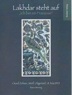 Lakhdar steht auf „Ich bin ein Franzose“ von Stiening,  Rana