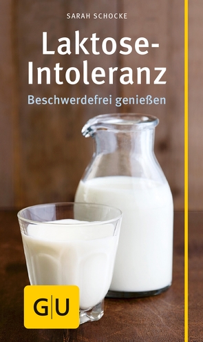 Laktose-Intoleranz von Schocke,  Sarah