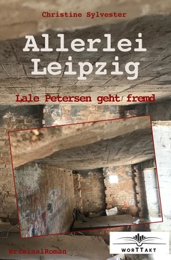 Lale-Petersen-Reihe / Allerlei Leipzig von Sylvester,  Christine