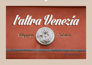 l´altra Venezia Wappen Zeichen (Wandkalender 2023 DIN A2 quer) von Landsherr,  Uli