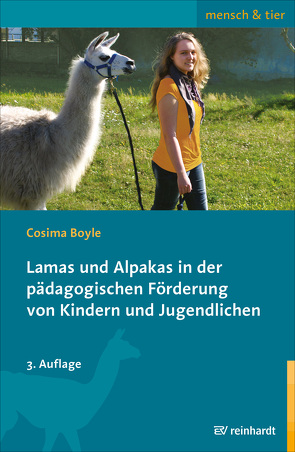 Lamas und Alpakas in der pädagogischen Förderung von Kindern und Jugendlichen von Boyle,  Cosima