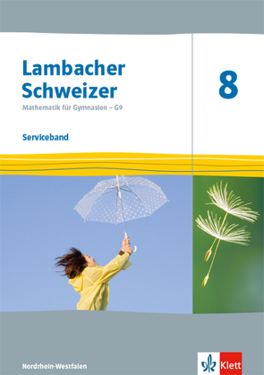 Lambacher Schweizer Mathematik 8 – G9. Ausgabe Nordrhein-Westfalen