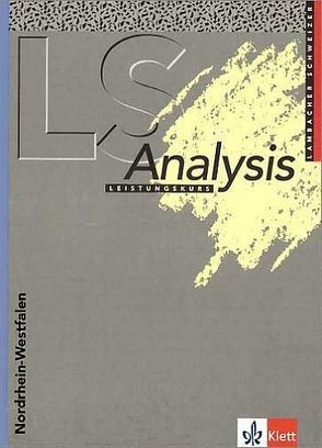 Lambacher Schweizer – Themenhefte / Analysis Leistungskurs. Ausgabe für Nordrhein-Westfalen von Freudigmann,  Hans