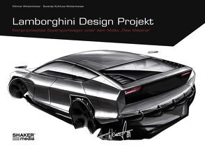 Lamborghini Design Projekt von Kuhfuss-Wickenheiser,  Swantje, Wickenheiser,  Othmar