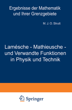 Lamésche – Mathieusche – und Verwandte Funktionen in Physik und Technik von Strutt,  Maximilian J.O.