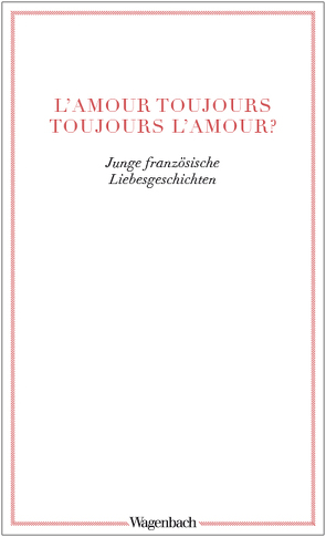 L?amour toujours ? toujours l’amour? von Wassermann,  Annette