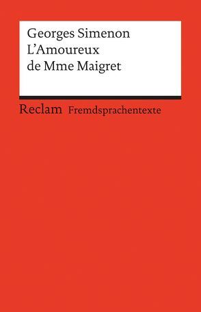 L’Amoureux de Mme Maigret von Keil,  Helmut, Simenon,  Georges