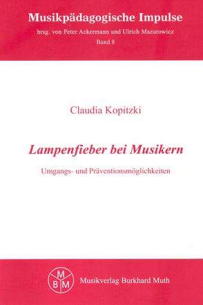 Lampenfieber bei Musikern von Kopitzki,  Claudia