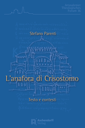 L’Anafora di Crisostomo von Parenti,  Stefano