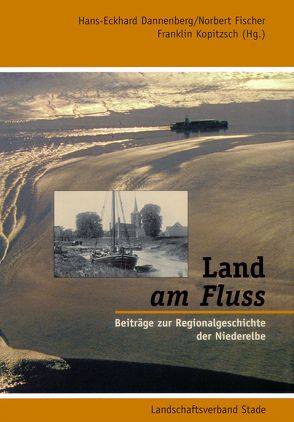 Land am Fluss von Dannenberg,  Hans E