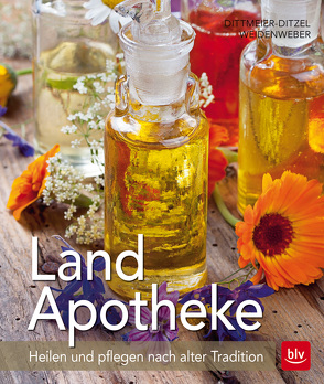 Land-Apotheke von Dittmeier-Ditzel,  Erika, Weidenweber,  Christine