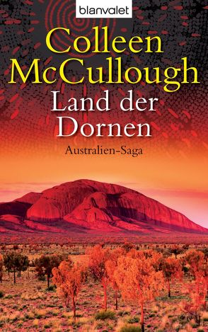 Land der Dornen von McCullough,  Colleen, Pesch,  Ursula, Reinhart,  Franka, Topalova,  Violeta