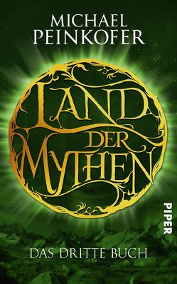 Land der Mythen [3] von Peinkofer,  Michael