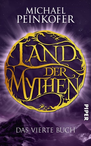 Land der Mythen [4] von Peinkofer,  Michael