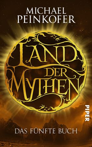 Land der Mythen [5] von Peinkofer,  Michael