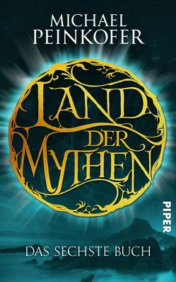 Land der Mythen [6] von Peinkofer,  Michael