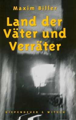 Land der Väter und Verräter von Biller,  Maxim