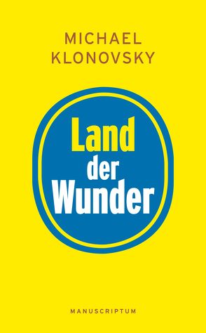 Land der Wunder von Klonovsky,  Michael