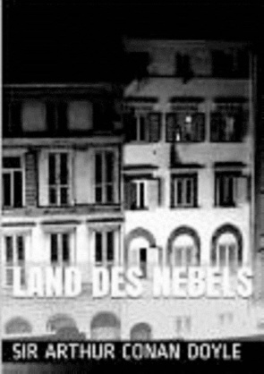 Land des Nebels von Doyle,  Sir Arthur Conan, Klügl,  Natalie