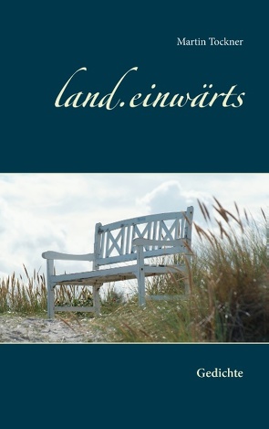 land.einwärts von Tockner,  Martin