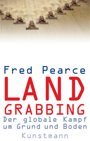 Land Grabbing von Gockel,  Gabriele, Pearce,  Fred, Steckhan,  Barbara