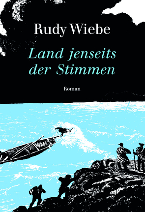 Land jenseits der Stimmen von Utz,  Joachim, Wiebe,  Rudy