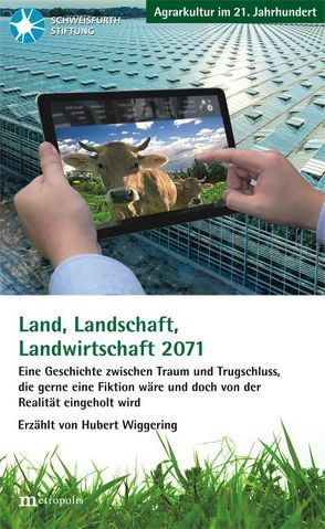 Land, Landschaft, Landwirtschaft 2071 von Schallwich,  Dietmar, Thien,  Roderich, Wiggering,  Hubert