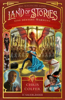 Land of Stories: Das magische Land 3 – Eine düstere Warnung von Colfer,  Chris, Dorman,  Brandon, Pfeiffer,  Fabienne