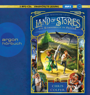 Land of Stories: Das magische Land 4 – Ein Königreich in Gefahr von Beck,  Rufus, Colfer,  Chris, Dorman,  Brandon, Pfeiffer,  Fabienne