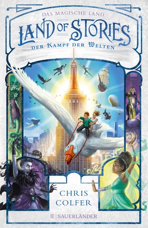 Land of Stories: Das magische Land 6 – Der Kampf der Welten von Colfer,  Chris, Dorman,  Brandon, Pfeiffer,  Fabienne