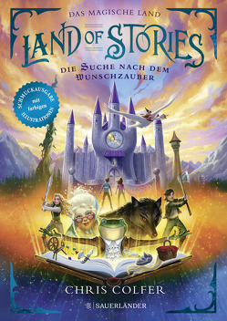 Land of Stories: Das magische Land – Die Suche nach dem Wunschzauber von Colfer,  Chris, Dorman,  Brandon, Pfeiffer,  Fabienne