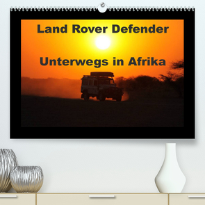 Land Rover Defender – Unterwegs in Afrika (Premium, hochwertiger DIN A2 Wandkalender 2023, Kunstdruck in Hochglanz) von Sander,  Stefan