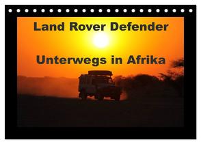 Land Rover Defender – Unterwegs in Afrika (Tischkalender 2024 DIN A5 quer), CALVENDO Monatskalender von Sander,  Stefan