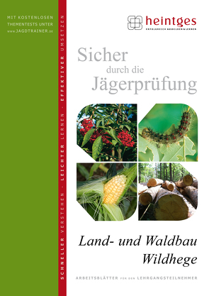 Land- und Waldbau, Wildhege von Heintges,  Wolfgang, Schmidt,  Klaus