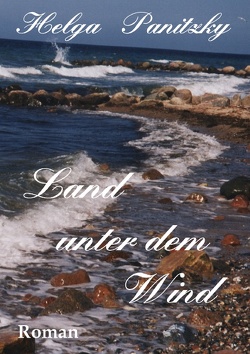 Land unter dem Wind von Panitzky,  Helga