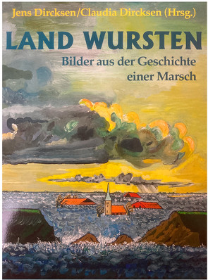 Land Wursten von Dircksen,  Jens