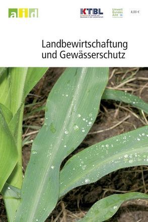 Landbewirtschaftung und Gewässerschutz von Döhler,  Helmut, Feldwisch,  Norbert, Jäger,  Peter, Peter,  Matthias, Reschke,  Manfred, Schultheiß,  Ute