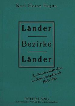 Länder – Bezirke – Länder von Hajna,  Karl-Heinz