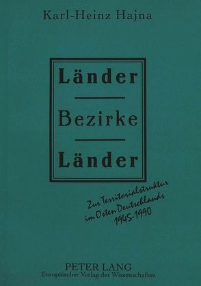 Länder – Bezirke – Länder von Hajna,  Karl-Heinz