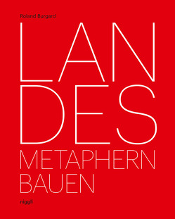 Landes. Metaphern Bauen von Burgard,  Roland