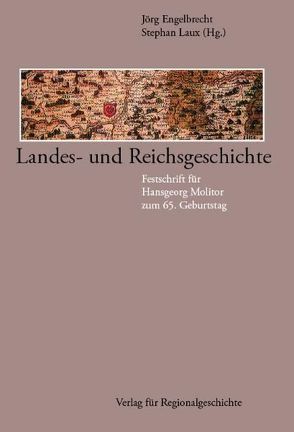 Landes- und Reichsgeschichte von Engelbrecht,  Jörg, Laux,  Stephan